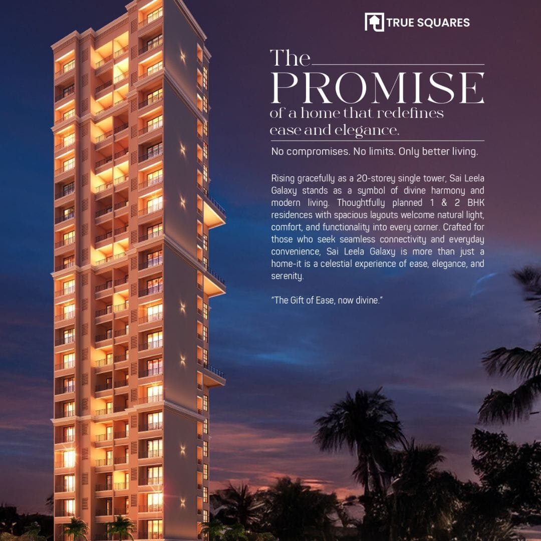 Sai Leela Galaxy Kalyan East – Quality Homes in Prime Location